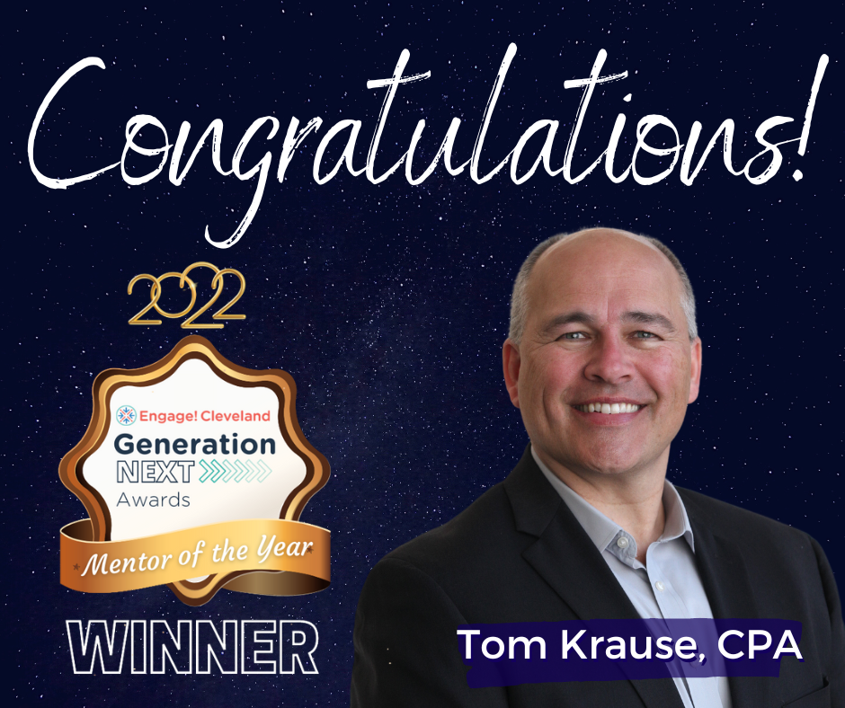 Corrigan Krause CPAs and Consultants is proud to announce that Tom Krause, CPA, has been named a Mentor of the Year by Engage! Cleveland.